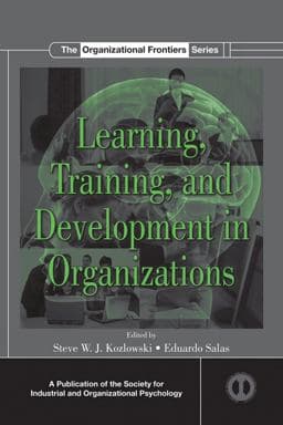 Learning, Training, and Development in Organizations 9781135601034