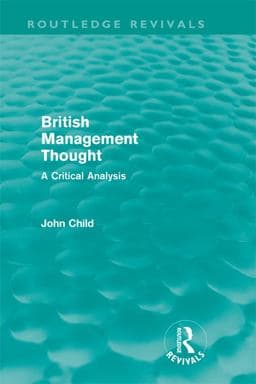 British Management Thought (Routledge Revivals) 9781136736964