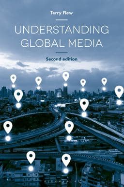 Understanding Global Media 9781137446541