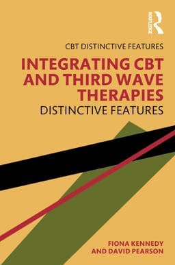 Integrating CBT and Third Wave Therapies 9781138336674