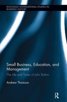 Small Business, Education, and Management 9781138340077