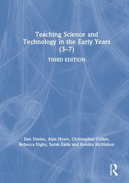 Teaching Science and Technology in the Early Years (3-7) 9781138613034