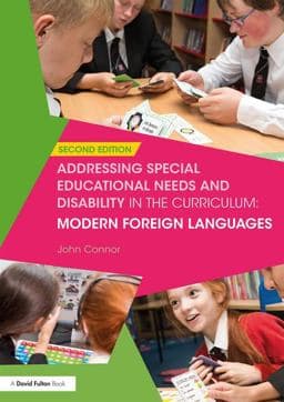 Addressing Special Educational Needs and Disability in the Curriculum: Modern Foreign Languages 9781138699281