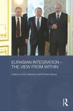 Eurasian Integration - the View from Within 9781138778979