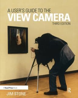 A User's Guide to the View Camera 9781138917538