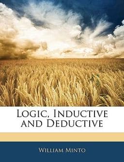 Logic, Inductive and Deductive 9781141964765