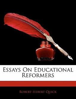 Essays on Educational Reformers 9781142912406