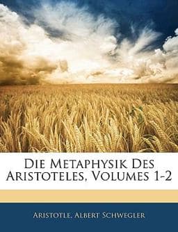 Die Metaphysik des Aristoteles 9781144170996