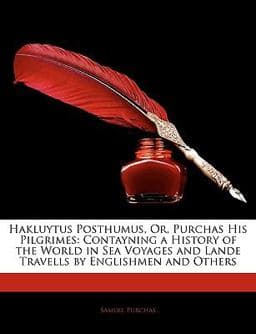 Hakluytus Posthumus, or, Purchas His Pilgrimes 9781144463555