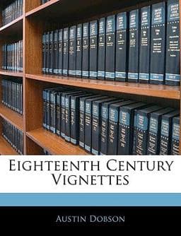 Eighteenth Century Vignettes 9781145203419