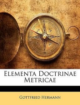 Elementa Doctrinae Metricae 9781145319141