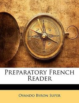 Preparatory French Reader 9781145341043