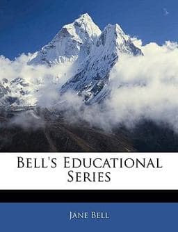 Bell's Educational Series 9781145522336