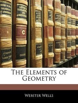 The Elements of Geometry 9781145926233