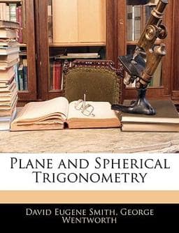 Plane and Spherical Trigonometry 9781145955820