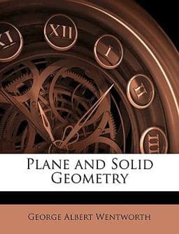 Plane and Solid Geometry 9781146537179