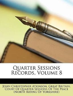 Quarter Sessions Records 9781146653596