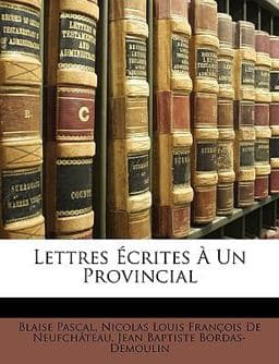 Lettres Écrites À un Provincial 9781146725866