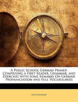 A Public School German Primer 9781146876100