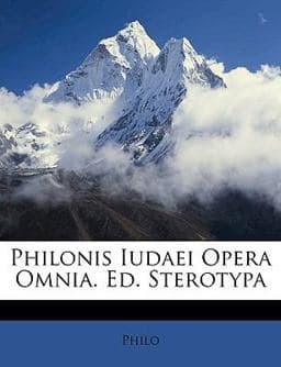 Philonis Iudaei Opera Omnia Ed Sterotyp 9781147371093