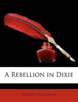 A Rebellion in Dixie 9781148099484