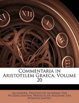 Commentaria in Aristotelem Graeca 9781149099070
