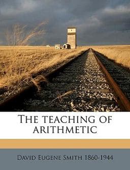 The Teaching of Arithmetic 9781149551066