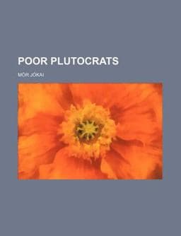 Poor Plutocrats 9781150519789