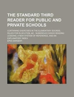 The Standard Third Reader for Public and Private Schools 9781150732829