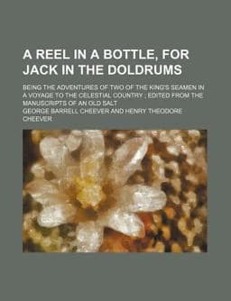 A Reel in a Bottle, for Jack in the Doldrums 9781150742286