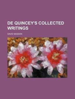 De Quincey's Collected Writings 9781150798153