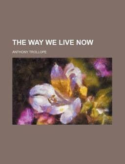 The Way We Live Now 9781150879739