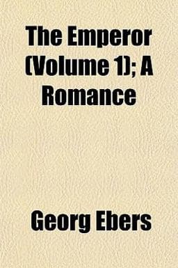 The Emperor; a Romance 9781150973901