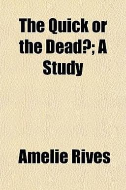 The Quick or the Dead?; a Study 9781151333230