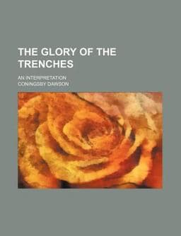The Glory of the Trenches; an Interpretation 9781151334718