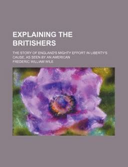 Explaining the Britishers 9781151348555