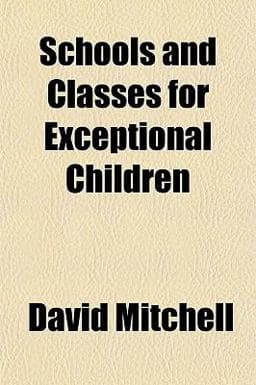 Schools and Classes for Exceptional Children 9781151365569