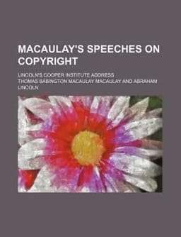 Macaulay's Speeches on Copyright 9781151442970