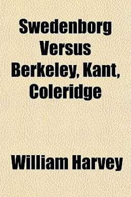 Swedenborg Versus Berkeley, Kant, Coleridge 9781151462794