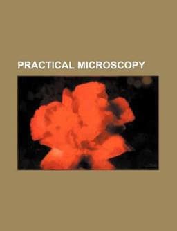 Practical Microscopy 9781151796387
