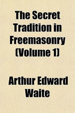 The Secret Tradition in Freemasonry 9781151816054