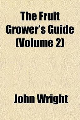 The Fruit Grower's Guide 9781152252714
