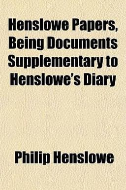 Henslowe Papers, Being Documents Supplementary to Henslowe's Diary 9781152286856