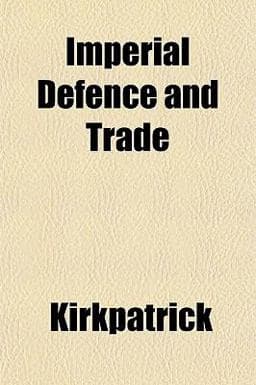 Imperial Defence and Trade 9781152330498