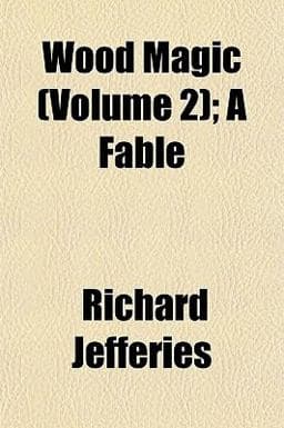 Wood Magic; a Fable 9781152493063