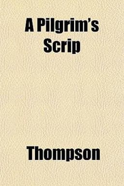 A Pilgrim's Scrip 9781152577480