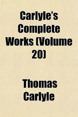 Carlyle's Complete Works 9781152818934