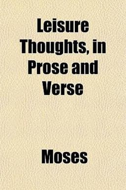 Leisure Thoughts, in Prose and Verse 9781152996885