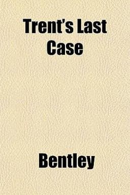 Trent's Last Case 9781153192521