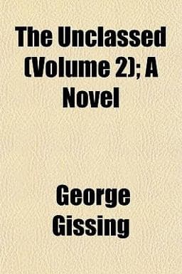 The Unclassed; a Novel 9781153196192